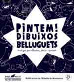 PINTEM! DIBUIXOS BELLUGUETS | 9788498837322 | GINESTA CLAVELL, MONTSERRAT | Llibreria La Font de Mimir - Llibreria online Barcelona - Comprar llibres català i castellà