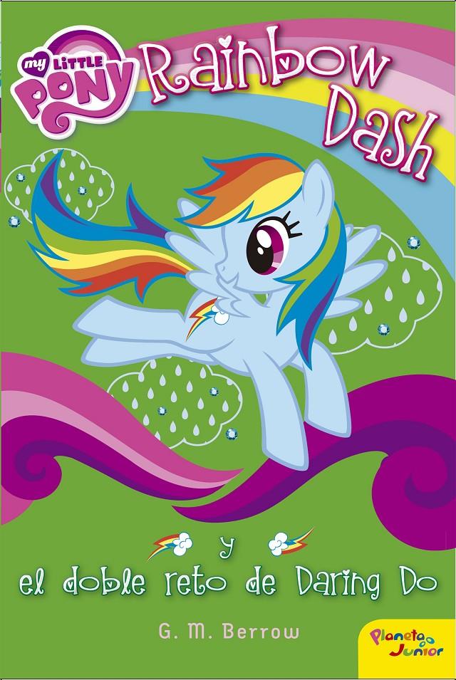 MY LITTLE PONY. RAINBOW DASH Y EL DOBLE RETO DE DARING DO | 9788408155850 | MY LITTLE PONY | Llibreria La Font de Mimir - Llibreria online Barcelona - Comprar llibres català i castellà