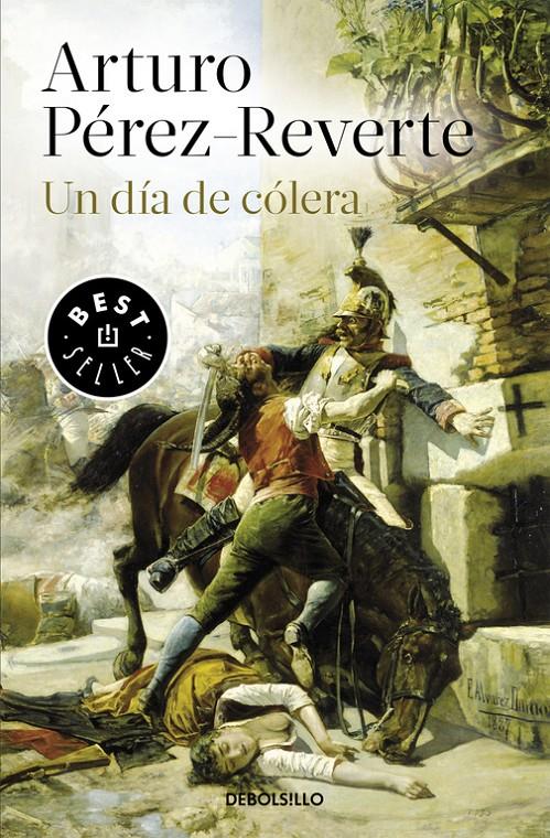 UN DÍA DE CÓLERA | 9788490626641 | PÉREZ-REVERTE,ARTURO | Llibreria La Font de Mimir - Llibreria online Barcelona - Comprar llibres català i castellà