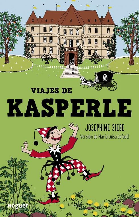 VIAJES DE KÁSPERLE | 9788427900806 | JOSEPHINE SIEBE | Llibreria La Font de Mimir - Llibreria online Barcelona - Comprar llibres català i castellà