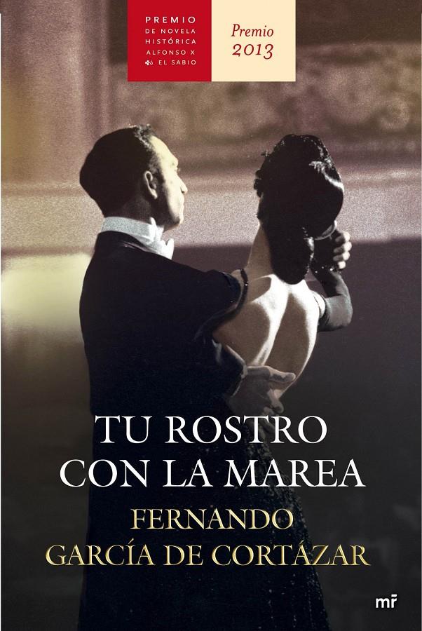 TU ROSTRO CON LA MAREA | 9788427040458 | FERNANDO GARCIA DE CORTAZAR | Llibreria La Font de Mimir - Llibreria online Barcelona - Comprar llibres català i castellà