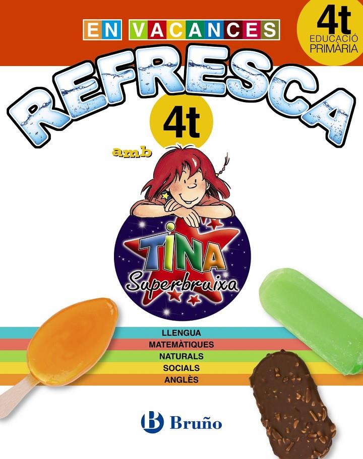 REFRESCA AMB LA TINA SUPERBRUIXA 4T PRIMÀRIA | 9788499061924 | Llibreria La Font de Mimir - Llibreria online Barcelona - Comprar llibres català i castellà