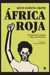 ÁFRICA ROJA | 9788419719867 | OCHIENG OKOTH, KEVIN | Llibreria La Font de Mimir - Llibreria online Barcelona - Comprar llibres català i castellà