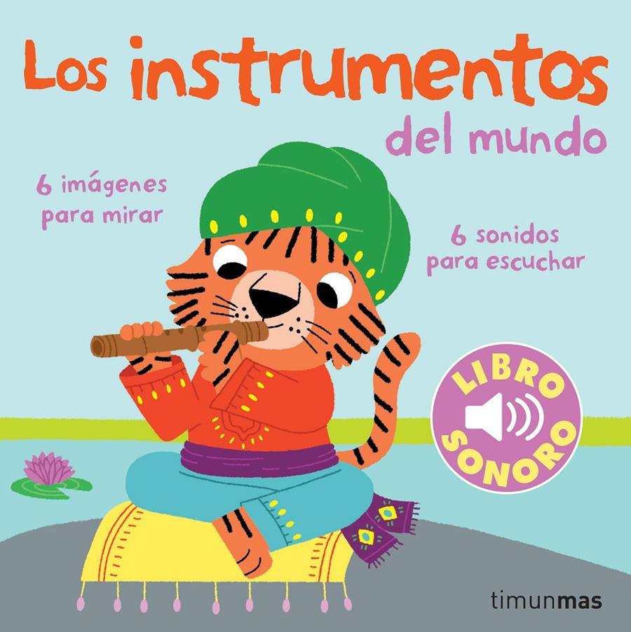 LOS INSTRUMENTOS DEL MUNDO. MI PRIMER LIBRO DE SON | 9788408070856 | MARION BILLET | Llibreria La Font de Mimir - Llibreria online Barcelona - Comprar llibres català i castellà