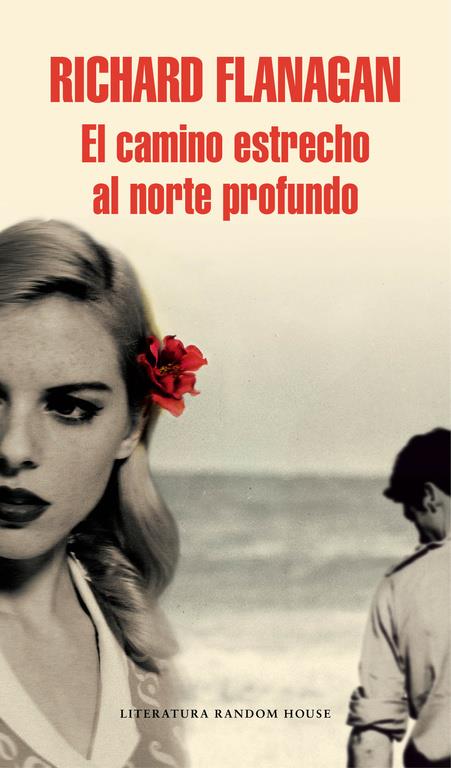 EL CAMINO ESTRECHO AL NORTE PROFUNDO | 9788439731139 | FLANAGAN,RICHARD | Llibreria La Font de Mimir - Llibreria online Barcelona - Comprar llibres català i castellà