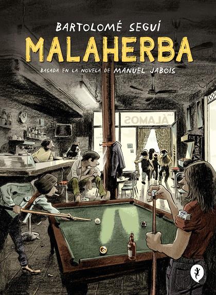 MALAHERBA | 9788418621284 | SEGUÍ, BARTOLOMÉ/JABOIS, MANUEL | Llibreria La Font de Mimir - Llibreria online Barcelona - Comprar llibres català i castellà