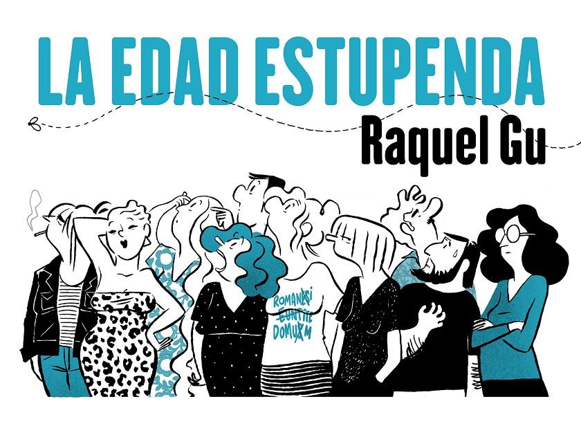 LA EDAD ESTUPENDA | 9788412417852 | GU, RAQUEL | Llibreria La Font de Mimir - Llibreria online Barcelona - Comprar llibres català i castellà