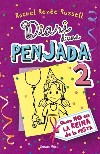 DIARI D'UNA PENJADA 2. TALES FROM A NOT-SO-POPULAR PARTY GIRL | 9788499323510 | RENEE RACHEL RUSSELL | Llibreria La Font de Mimir - Llibreria online Barcelona - Comprar llibres català i castellà