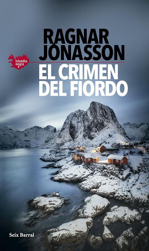 EL CRIMEN DEL FIORDO (SERIE ISLANDIA NEGRA 6) | 9788432243981 | JÓNASSON, RAGNAR | Llibreria La Font de Mimir - Llibreria online Barcelona - Comprar llibres català i castellà