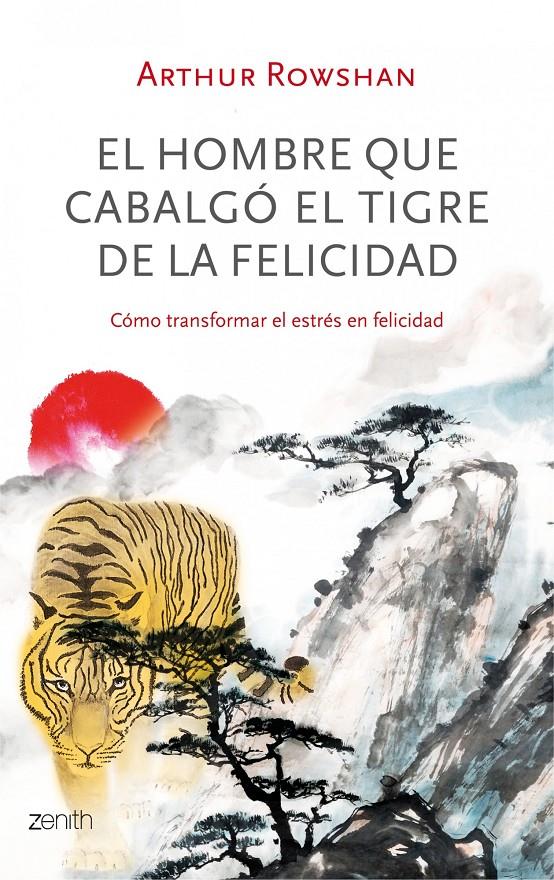 EL HOMBRE QUE CABALGO EL TIGRE DE LA FELICIDAD | 9788408035596 | ARTHUR ROWSHAN | Llibreria La Font de Mimir - Llibreria online Barcelona - Comprar llibres català i castellà