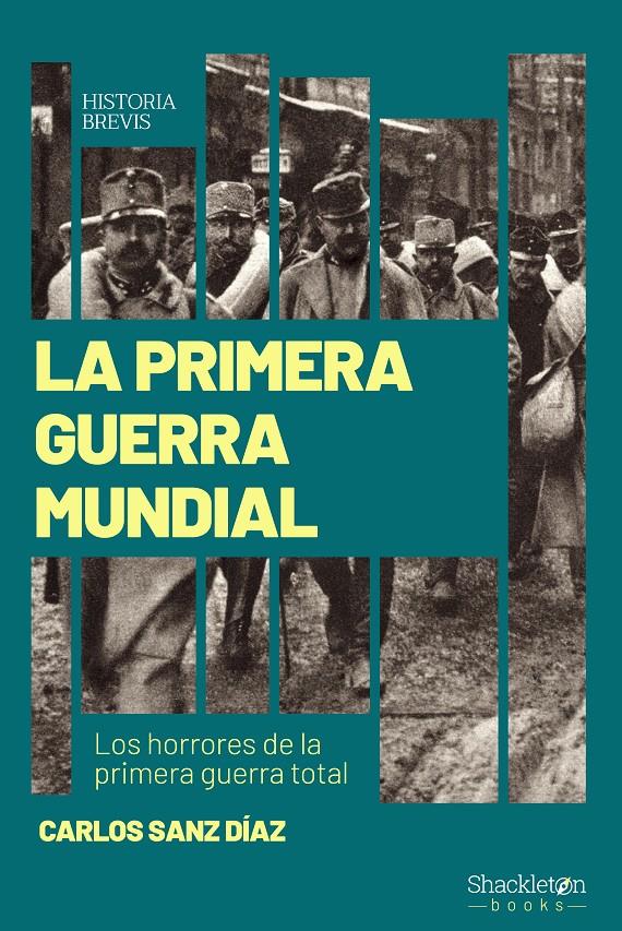 LA PRIMERA GUERRA MUNDIAL | 9788413613093 | SANZ DÍAZ, CARLOS | Llibreria La Font de Mimir - Llibreria online Barcelona - Comprar llibres català i castellà