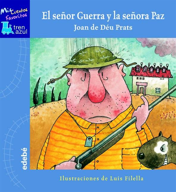 EL SEÑOR GUERRA Y LA SEÑORA PAZ | 9788423670024 | JOAN DE DEU PRATS PIJOAN | Llibreria La Font de Mimir - Llibreria online Barcelona - Comprar llibres català i castellà