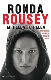 MI PELEA, TU PELEA | 9788494461637 | RONDA ROUSEY Y MARÍA BURNS | Llibreria La Font de Mimir - Llibreria online Barcelona - Comprar llibres català i castellà