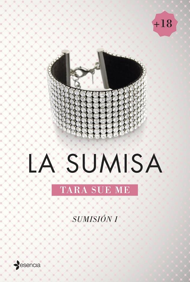 SUMISIÓN. LA SUMISA | 9788408128151 | ME, TARA SUE | Llibreria La Font de Mimir - Llibreria online Barcelona - Comprar llibres català i castellà