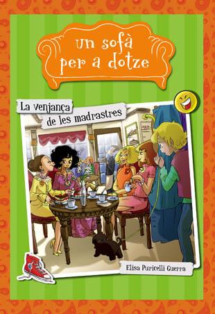 LA VENGANÇA DE LES MADRASTRES | 9788424654283 | PURICELLI GUERRA, ELISA | Llibreria La Font de Mimir - Llibreria online Barcelona - Comprar llibres català i castellà