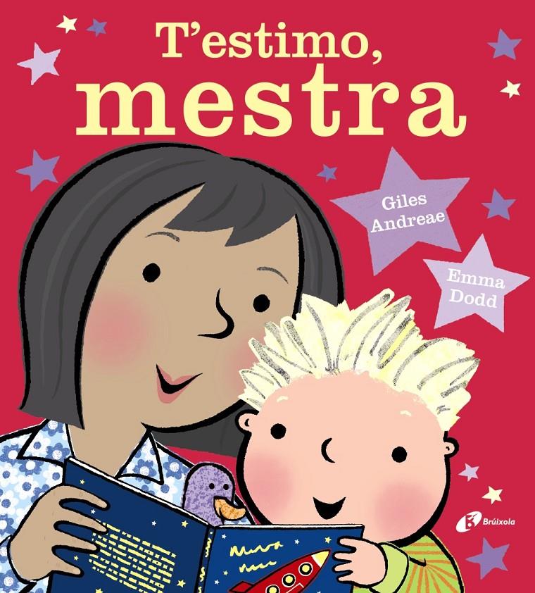 T'ESTIMO, MESTRA | 9788499069142 | GILES ANDREAE / EMMA DODD | Llibreria La Font de Mimir - Llibreria online Barcelona - Comprar llibres català i castellà