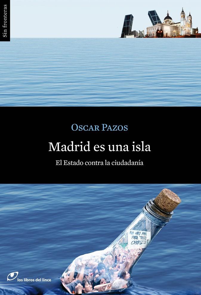 MADRID ES UNA ISLA | 9788415070276 | PAZOS, OSCAR | Llibreria La Font de Mimir - Llibreria online Barcelona - Comprar llibres català i castellà