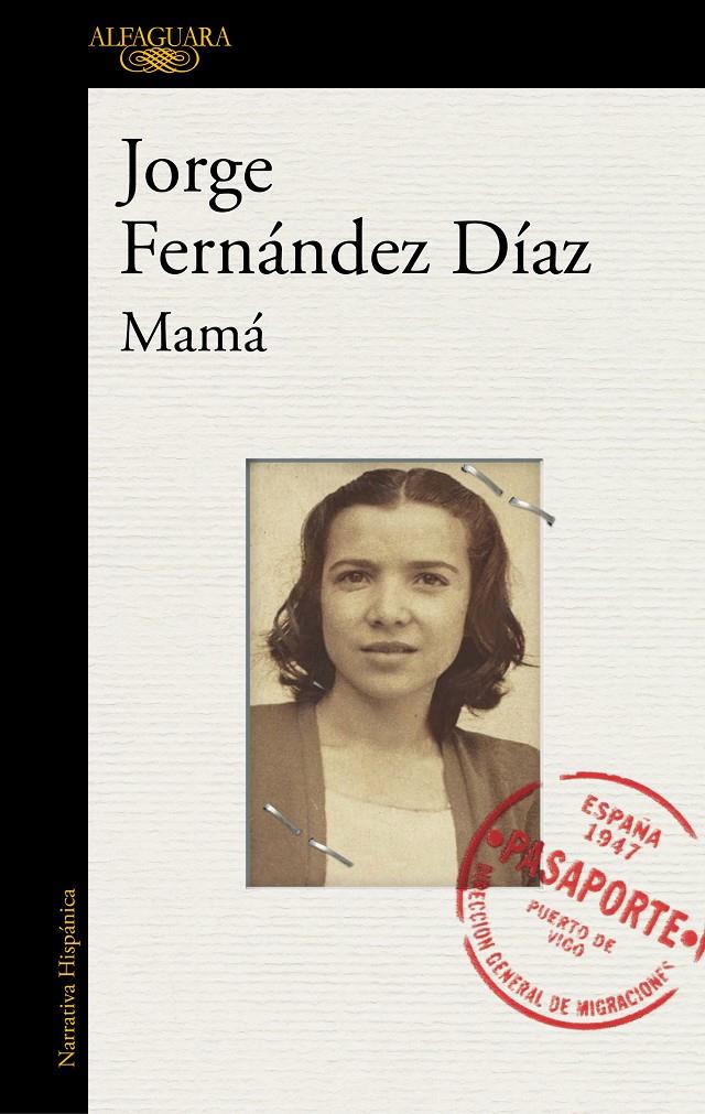 MAMÁ | 9788420431987 | FERNANDEZ DÍAZ, JORGE | Llibreria La Font de Mimir - Llibreria online Barcelona - Comprar llibres català i castellà