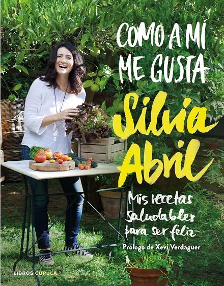 COMO A MÍ ME GUSTA | 9788448023058 | SÍLVIA ABRIL | Llibreria La Font de Mimir - Llibreria online Barcelona - Comprar llibres català i castellà