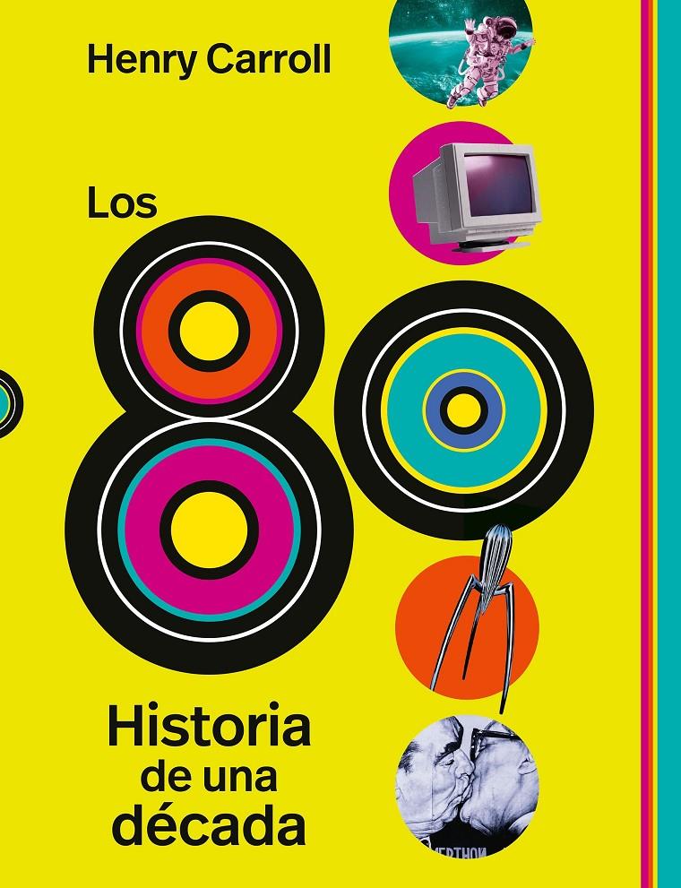 LOS 80 | 9788419875945 | CARROLL, HENRY | Llibreria La Font de Mimir - Llibreria online Barcelona - Comprar llibres català i castellà