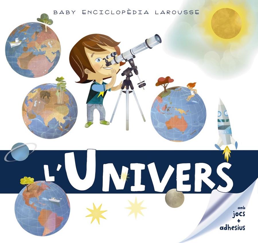 BABY ENCICLOPÈDIA. L'UNIVERS | 9788417273330 | LAROUSSE EDITORIAL | Llibreria La Font de Mimir - Llibreria online Barcelona - Comprar llibres català i castellà