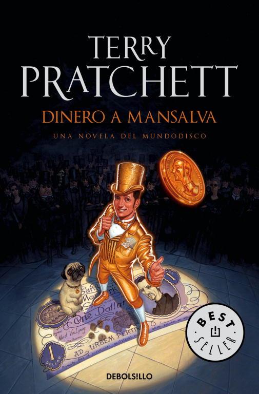 DINERO A MANSALVA (MUNDODISCO 36) | 9788499899657 | TERRY PRATCHETT | Llibreria La Font de Mimir - Llibreria online Barcelona - Comprar llibres català i castellà