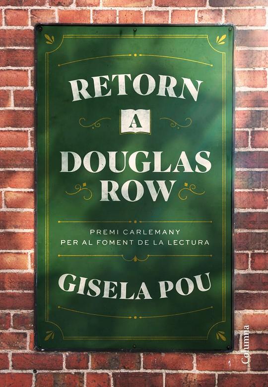 RETORN A DOUGLAS ROW | 9788466432054 | POU, GISELA | Llibreria La Font de Mimir - Llibreria online Barcelona - Comprar llibres català i castellà