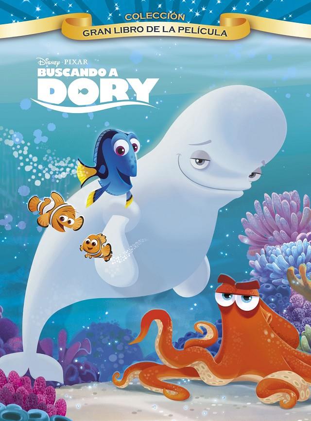 BUSCANDO A DORY. GRAN LIBRO DE LA PELÍCULA | 9788499518039 | DISNEY | Llibreria La Font de Mimir - Llibreria online Barcelona - Comprar llibres català i castellà