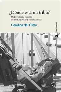 ¿DÓNDE ESTÁ MI TRIBU? | 9788494074141 | CAROLINA DEL OLMO GARCÍA | Llibreria La Font de Mimir - Llibreria online Barcelona - Comprar llibres català i castellà