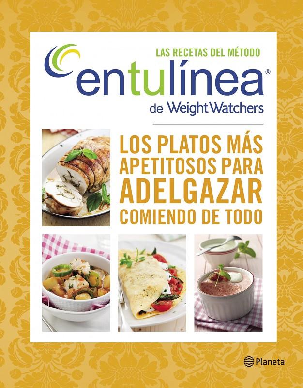 LAS RECETAS DEL METODO ENTULINEA DE WEIGHT WATCHER | 9788408128304 | WEIGHT WATCHERS | Llibreria La Font de Mimir - Llibreria online Barcelona - Comprar llibres català i castellà