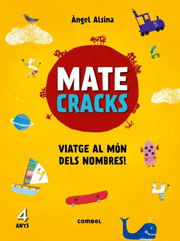 MATECRACKS VIATGE AL MÓN DELS NOMBRES! 4 ANYS | 9788491010906 | ALSINA, ÀNGEL | Llibreria La Font de Mimir - Llibreria online Barcelona - Comprar llibres català i castellà