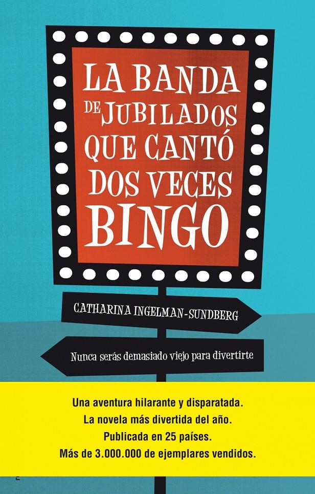 LA BANDA DE JUBILADOS QUE CANTÓ DOS VECES BINGO | 9788499189932 | INGELMAN-SUNDBERG, CATHARINA | Llibreria La Font de Mimir - Llibreria online Barcelona - Comprar llibres català i castellà