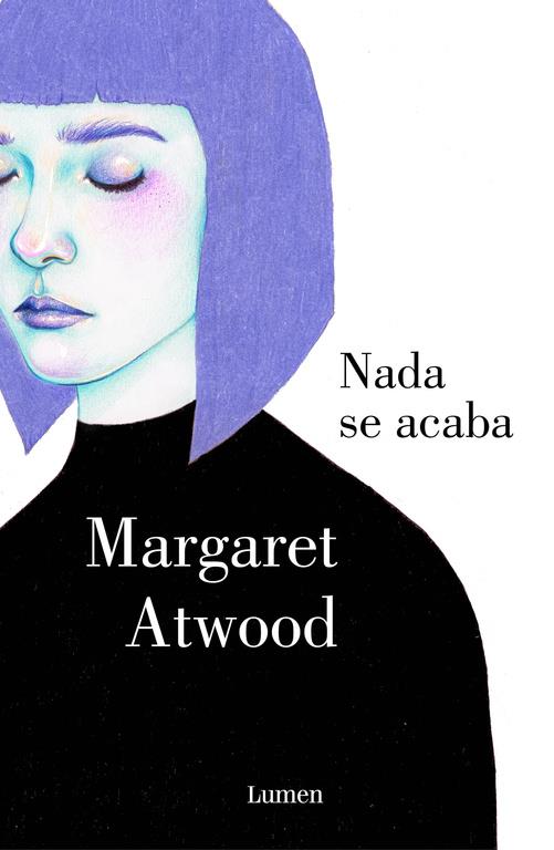 NADA SE ACABA | 9788426400277 | ATWOOD,MARGARET | Llibreria La Font de Mimir - Llibreria online Barcelona - Comprar llibres català i castellà