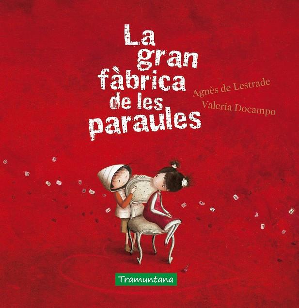 LA GRAN FÀBRICA DE LES PARAULES | 9788417303891 | LESTRADE, AGNÈS DE | Llibreria La Font de Mimir - Llibreria online Barcelona - Comprar llibres català i castellà