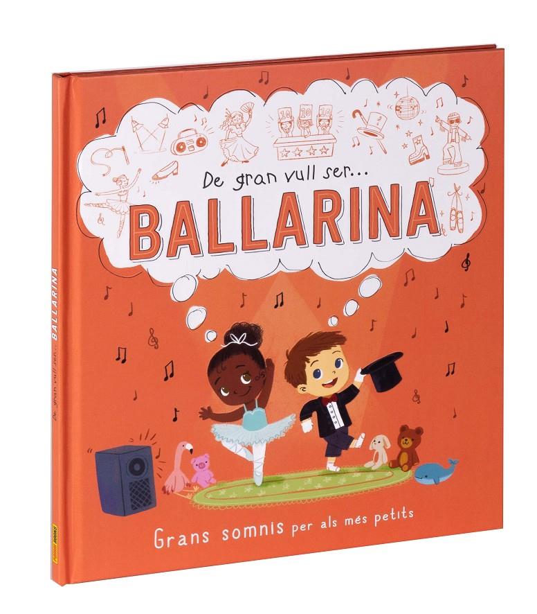 DE GRAN VULL SER... BALLARINA | 9788411015547 | Llibreria La Font de Mimir - Llibreria online Barcelona - Comprar llibres català i castellà