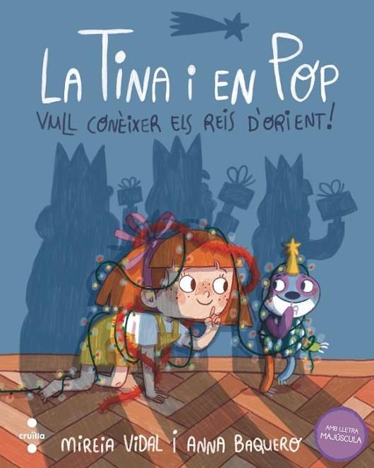 LA TINA I EN POP 7: VULL CONÈIXER ELS REIS D'ORIENT! | 9788466157391 | VIDAL SAENZ, MIREIA | Llibreria La Font de Mimir - Llibreria online Barcelona - Comprar llibres català i castellà