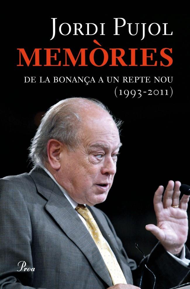 MEMÒRIES III. UN REPTE NOU (1993-2011)  -A LA VENDA A PARTIR DEL 26/02/2012 | 9788475882581 | PUJOL, JORDI | Llibreria La Font de Mimir - Llibreria online Barcelona - Comprar llibres català i castellà