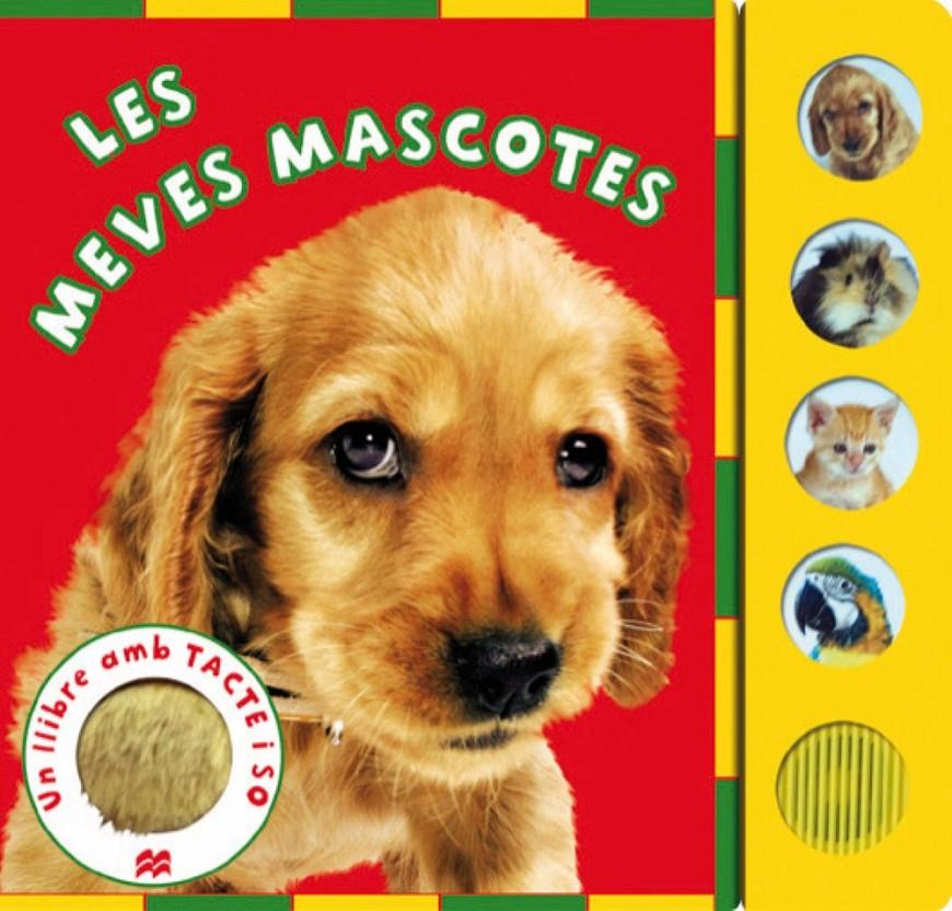 LES MEVES MASCOTES | 9788479429034 | AUZOU, PHILIPPE | Llibreria La Font de Mimir - Llibreria online Barcelona - Comprar llibres català i castellà