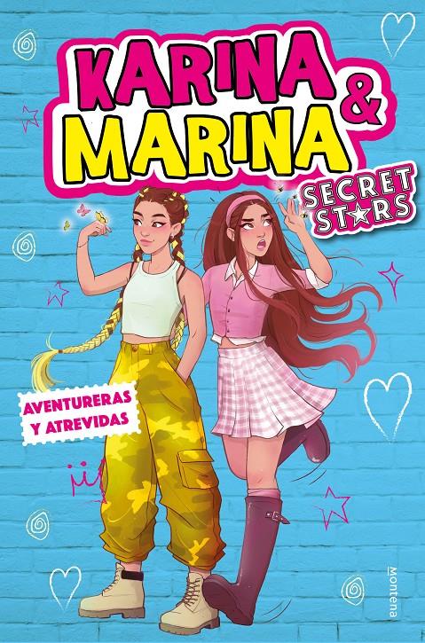 AVENTURERAS Y ATREVIDAS (KARINA & MARINA SECRET STARS 3) | 9788418594779 | KARINA & MARINA | Llibreria La Font de Mimir - Llibreria online Barcelona - Comprar llibres català i castellà