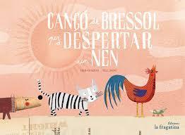 CANÇÓ DE BRESSOL PER A DESPERTAR UN NEN | 9788416566372 | GONZALEZ TENORIO, FRANCISCO | Llibreria La Font de Mimir - Llibreria online Barcelona - Comprar llibres català i castellà