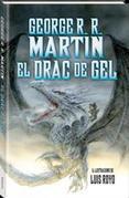 EL DRAC DE GEL | 9788490266267 | R. R. MARTIN, GEORGE | Llibreria La Font de Mimir - Llibreria online Barcelona - Comprar llibres català i castellà