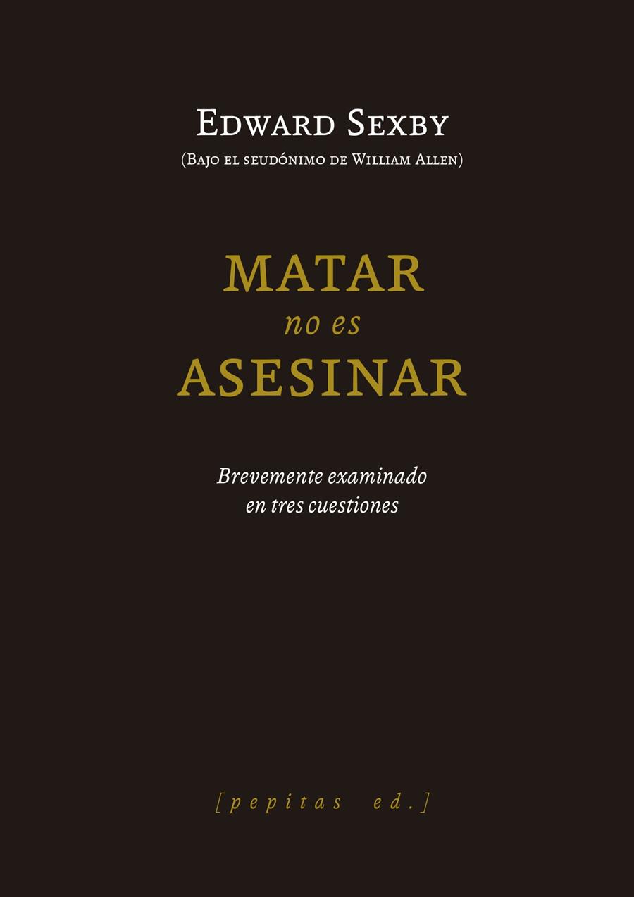 MATAR NO ES ASESINAR | 9788418998706 | SEXBY, EDWAY | Llibreria La Font de Mimir - Llibreria online Barcelona - Comprar llibres català i castellà