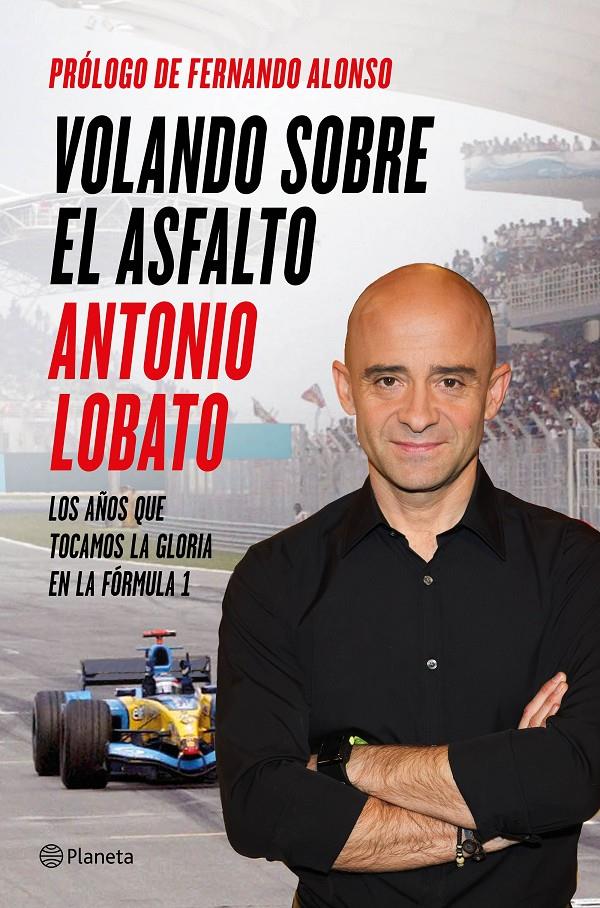 VOLANDO SOBRE EL ASFALTO | 9788408138198 | ANTONIO LOBATO | Llibreria La Font de Mimir - Llibreria online Barcelona - Comprar llibres català i castellà