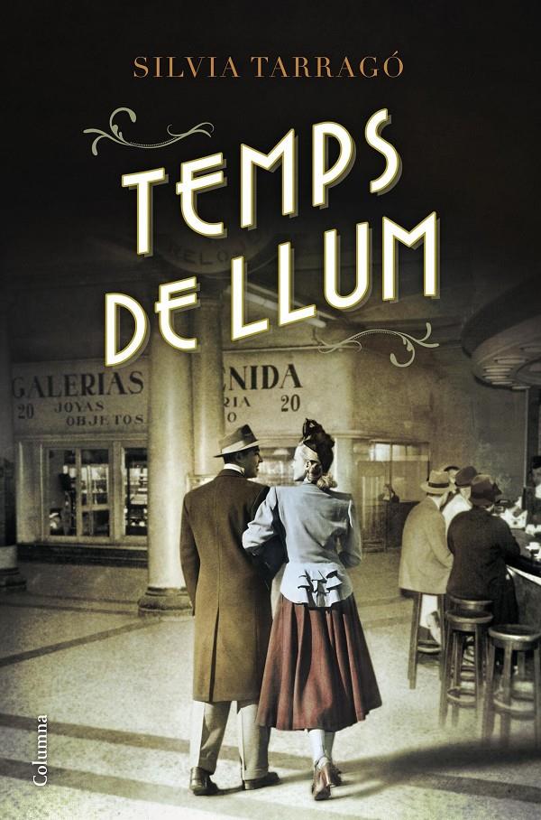 TEMPS DE LLUM | 9788466420907 | SÍLVIA TARRAGÓ CASTRILLÓN | Llibreria La Font de Mimir - Llibreria online Barcelona - Comprar llibres català i castellà