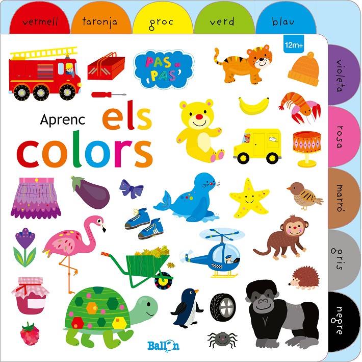 APRENC ELS COLORS - PAS A PAS | 9789403217208 | BALLON | Llibreria La Font de Mimir - Llibreria online Barcelona - Comprar llibres català i castellà