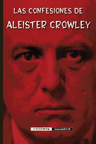 LAS CONFESIONES DE ALEISTER CROWLEY | 9788477028925 | CROWLEY, ALEISTER | Llibreria La Font de Mimir - Llibreria online Barcelona - Comprar llibres català i castellà