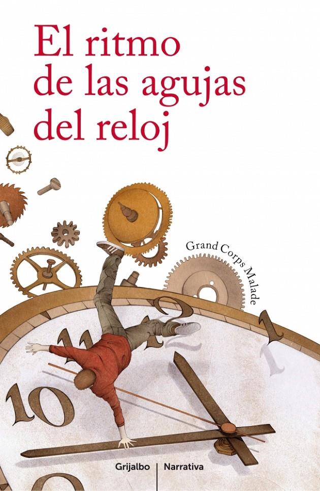 EL RITMO DE LAS AGUJAS DEL RELOJ | 9788425351662 | GRAND CORPS MALADE | Llibreria La Font de Mimir - Llibreria online Barcelona - Comprar llibres català i castellà