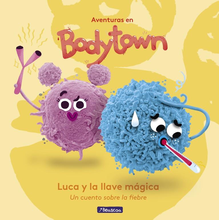 LUCA Y LA LLAVE MÁGICA (AVENTURAS EN BODY TOWN. PRIMERAS LECTURAS) | 9788448848231 | JACK MENDOZA/PUÑO | Llibreria La Font de Mimir - Llibreria online Barcelona - Comprar llibres català i castellà