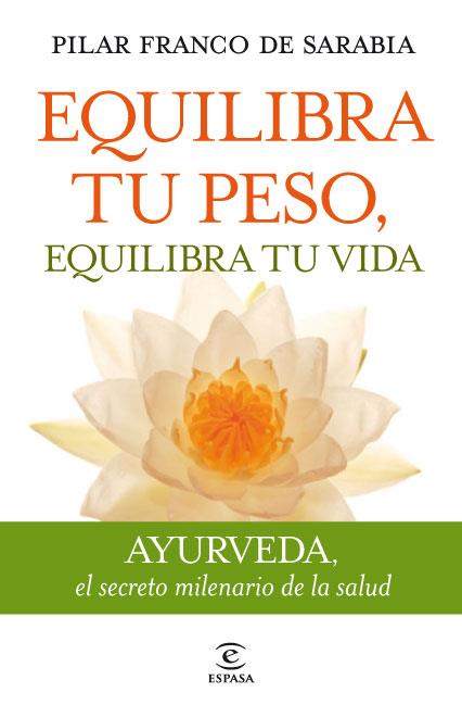 EQULIBRA TU PESO, EQUILIBRA TU VIDA | 9788467035742 | PILAR FRANCO DE SARABIA | Llibreria La Font de Mimir - Llibreria online Barcelona - Comprar llibres català i castellà