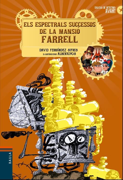 ELS ESPECTRALS SUCCESSOS DE LA MANSIÓ FARRELL | 9788447940172 | FERNÁNDEZ SIFRES, DAVID | Llibreria La Font de Mimir - Llibreria online Barcelona - Comprar llibres català i castellà